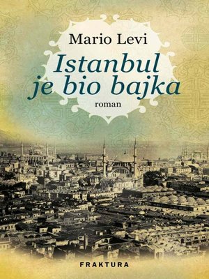 cover image of Istanbul je bio bajka